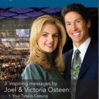 Joel & Victoria Osteen: 3 Inspiring Messages